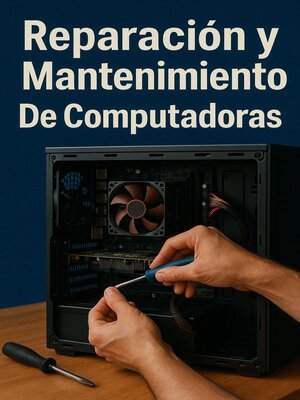cover image of Reparación y Mantenimiento De Computadoras